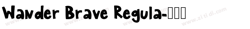 Wander Brave Regula字体转换